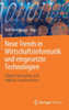 Neue Trends In Wirtschaftsinformatik Und Eingesetzte Technologien: Digitale Innovation Und Digitale Transformation (German Edition)