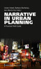 Narrative In Urban Planning: A Practical Field Guide (Urban Studies)