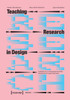 Teaching Research In Design: Guidelines For Integrating Scientific Standards In Design Education