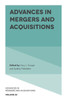 Advances In Mergers And Acquisitions (Advances In Mergers And Acquisitions, 22)