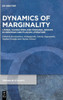 Dynamics Of Marginality: Liminal Characters And Marginal Groups In Neronian And Flavian Literature (Issn, 143)