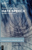 Hate Speech: Linguistic Approaches (Foundations In Language And Law [Fll])