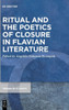 Ritual And The Poetics Of Closure In Flavian Literature (Issn, 147)