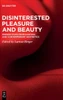 Disinterested Pleasure And Beauty: Perspectives From Kantian And Contemporary Aesthetics