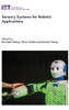 Sensory Systems For Robotic Applications (Control, Robotics And Sensors)