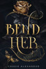 Bend Her: A Dark Beauty And The Beast Fantasy Romance (Transformation Trilogy)
