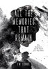 All The Memories That Remain: War, Alzheimer's, And The Search For A Way Home