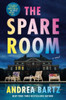 The Spare Room: A Novel