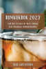 Rumkokbok 2023: Lär Dig Tillaga De Mest Fräcka Och Smakrika Rumdrinkarna (Swedish Edition)
