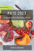 Paleo 2023: En Kokbok För En Hälsosam Livsstil (Swedish Edition)