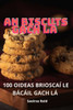 An Biscuts Gach Lá (Irish Edition)