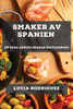 Smaker Av Spanien: En Resa Genom Spansk Matlagning (Swedish Edition)