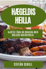 Hægeldis-Heilla: Njóttu Tíma Og Bragða Með Rólegri Matreiðslu (Icelandic Edition)