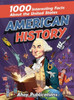 American History: 1000 Interesting Facts About The United States