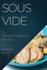 Sous Vide: A Arte Da Culinária De Precisão (Portuguese Edition)