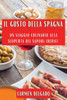 Il Gusto Della Spagna: Un Viaggio Culinario Alla Scoperta Dei Sapori Iberici (Italian Edition)