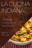 La Cucina Indiana: Un Viaggio Culinario Verso Sapori Esotici (Italian Edition)