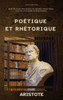 Poétique Et Rhétorique: Édition Annotée, En Larges Caractères, Police Atkinson Hyperlegible (French Edition)