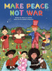 Make Peace Not War