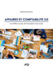 Affaires Et Comptabilité 3.0 (French Edition)