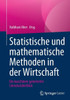 Statistische Und Mathematische Methoden In Der Wirtschaft: Ein Maschinen-Generierter Literaturüberblick (German Edition)