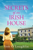 Secrets Of An Irish House: A Gloriously Emotional And Heartbreaking Page-Turner