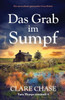 Das Grab Im Sumpf: Ein Umwerfend Spannender Cosy-Krimi (Tara Thorpe Ermittelt) (German Edition)
