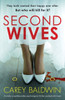 Second Wives: A Totally Unputdownable Psychological Thriller Packed With Twists