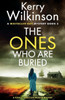 The Ones Who Are Buried: A Totally Addictive Murder Mystery (A Whitecliff Bay Mystery)