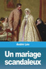 Un Mariage Scandaleux (French Edition)
