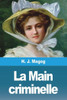 L'Enfant Des Halles: Tome 2 - La Main Criminelle (French Edition)