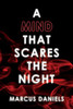 A Mind That Scares The Night