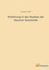 Einführung In Das Studium Der Neueren Geschichte (German Edition)