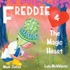 Freddie And The Magic Heart