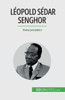 Léopold Sédar Senghor: Poeta Prezydent (Polish Edition)
