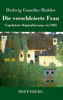 Die Verschleierte Frau: Ungekürzte Originalfassung Von 1923 (German Edition)