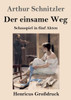 Der Einsame Weg (Großdruck): Schauspiel In Fünf Akten (German Edition)