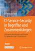 It-Service-Security In Begriffen Und Zusammenhängen: Managementmethoden Und Rezepte Für Anwender Und It-Dienstleister (Edition <Kes>) (German Edition)