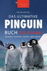 Pinguin Bücher Das Ultimative Pinguin-Buch Für Kinder: 100+ Erstaunliche Fakten Über Pinguine, Fotos, Quiz Und Wortsuche Puzzle (Tierbücher Für Kinder) (German Edition)