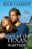 Heart Of The Texas Warrior (Heart Of Texas)