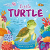 Nature Stories: Little Turtle-Discover An Amazing Story From The Natural World: Padded Board Book