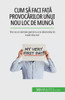 Cum Sa Faci Fa?A Provocarilor Unui Nou Loc De Munca: Tot Ce Ai Nevoie Pentru A Te Dezvolta În Noul Tau Rol (Romanian Edition)