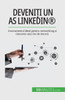 Deveni?I Un As Linkedin®: Instrumentul Ideal Pentru Networking ?I Cautarea Unui Loc De Munca (Romanian Edition)