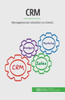 Crm: Managementul Rela?Iilor Cu Clien?Ii (Romanian Edition)