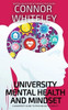 University Mental Health And Mindset: A University Guide To Psychology Students (Introductory)