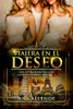 Viajera En El Deseo (Libro 2): Una novela romantica con giros inesperados (Spanish Edition)