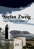 Das Haus Am Meer: Ein Schauspiel In Zwei Teilen (German Edition)