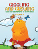 Giggling And Growing With The Groundhogs Of Happy Town: Book 4 (Welcome To Happy Town)