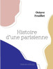 Histoire D'Une Parisienne (French Edition)
