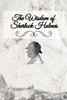 The Wisdom Of Sherlock Holmes: A Personal Journal With Quotations And Illustrations From Sherlock Holmes